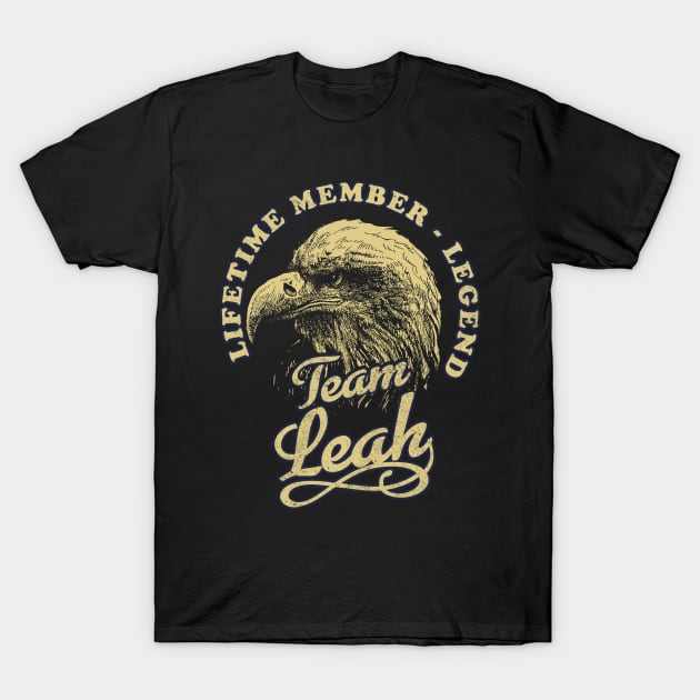 Leah Name - Lifetime Member Legend - Eagle T-Shirt by Stacy Peters Art